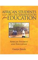 African Students and Their Determination for Education