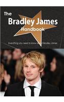 The Bradley James Handbook - Everything You Need to Know about Bradley James