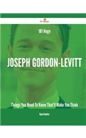 181 Huge Joseph Gordon-Levitt Things You Need to Know That'll Make You Think