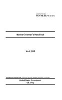 Training Circular TC 4-15.51 (FM 55-501) Marine Crewman's Handbook May 2013: (English)