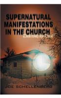 Supernatural Manifestations in the Church