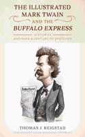 Illustrated Mark Twain and the Buffalo Express