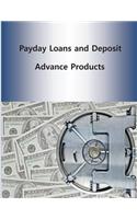 Payday Loans and Deposit Advance Products