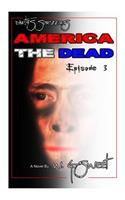 Earth's Survivors America The Dead Book Three