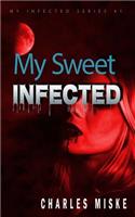 My Sweet Infected