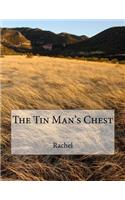 Tin Man's Chest