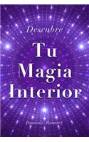 Descubre Tu Magia Interior