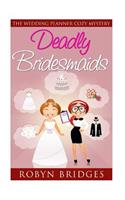 Deadly Bridesmaids