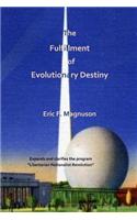Fulfillment of Evolutionary Destiny