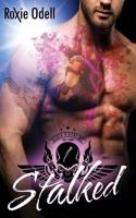 Stalked: Steamy Hot Alpha Biker Romance Series