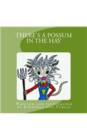 There's a Possum in the Hay: (English)