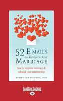 52 E-Mails to Transform Your Marriage