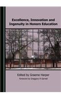 Excellence, Innovation and Ingenuity in Honors Education