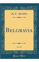Belgravia, Vol. 29 (Classic Reprint)