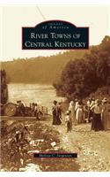 River Towns of Central Kentucky