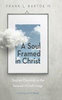 Soul Framed in Christ