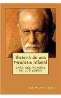 Historia de una Neurosis Infantil - Caso del Hombre de los Lobos