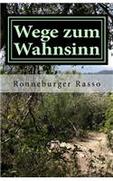 Wege zum Wahnsinn