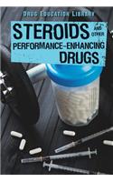 Steroids and Other Performance-Enhancing Drugs