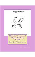 Bluetick Coonhound Happy Birthday Cards