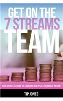 Get on the 7 Streams Team