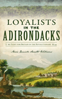 Loyalists in the Adirondacks