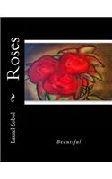 Roses: (Roses)