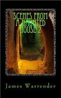 Scenes From A Haunted House 2