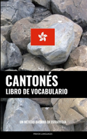 Libro de Vocabulario Cantonés: Un Método Basado en Estrategia(Spanish)