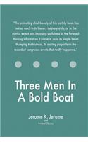 Three Men In A Bold Boat
