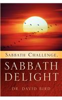 Sabbath Challenge, Sabbath Delight