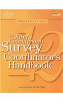 The Joint Commission Survey Coordinator's Handbook