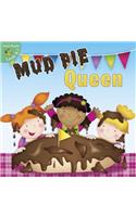Mud Pie Queen