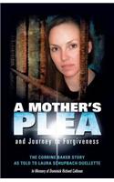A Mother's Plea and Journey to Forgiveness