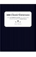 100 Classic Cocktails