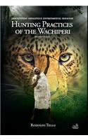 Hunting Practices of the Wachiperi