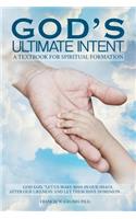 God's Ultimate Intent