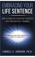 Embracing Your Life Sentence