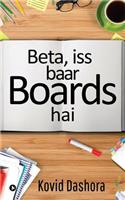 Beta, ISS Baar Boards Hai