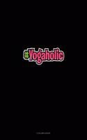 #Yogaholic: 3 Column Ledger