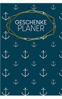 Geschenkeplaner: Logbuch für Geschenkideen - Zum Ausfüllen - 120 Seiten - A5 - Geschenke für Freunde und Familie - Dokumentiere alle Ideen - motiv: Anker