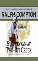 Showdown at Two Bit Creek Lib/E