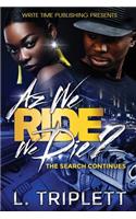 Az We Ride We Die 2: The Search Continues(2 AZ We Ride We Die)