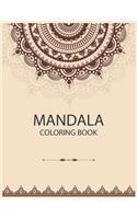 Mandala Coloring Book: The Art of Mandala Adult Coloring Book Featuring Beautiful Mandalas Designed to Soothe the Soul
