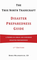 The True North Tradecraft Disaster Preparedness Guide