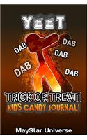 Yeet Dab Trick Or Treat Kids Candy Journal