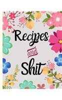 Recipes and Shit