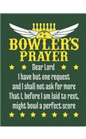 Bowler's Prayer