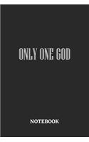 Only One God Notebook