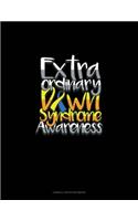 Extraordinary Down Syndrome Awareness